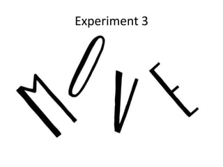 Experiment 3
 