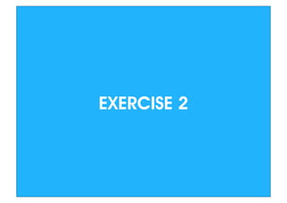EXERCISE 2
 