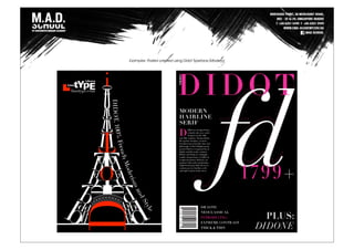 Examples: Posters created using Didot Typeface (Modern)
 
