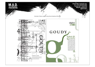 Examples: Posters created using Goudy Typeface (Old-style)
 
