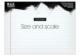Size and scale
TYPE BASIC
 
