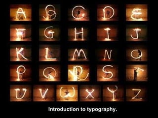 Introduction to typography. 