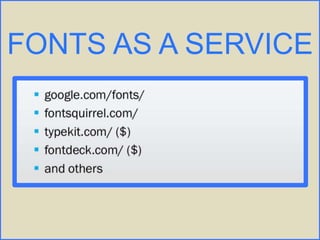 FONTS AS A SERVICE
 