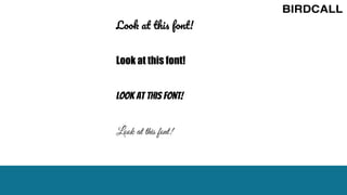 Look at this font!
Look at this font!
Look at this font!
Look at this font!
 