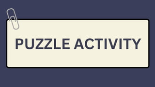 PUZZLE ACTIVITY
 