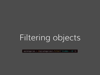 Filtering objects
 