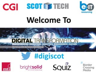 Welcome To
#digiscot
 