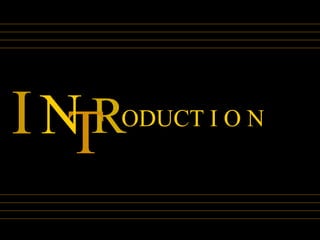 I RODUCT I O N
TN
 
