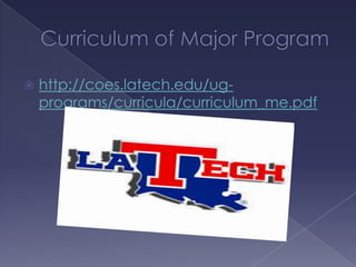 

http://coes.latech.edu/ugprograms/curricula/curriculum_me.pdf

 