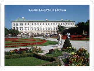 Le palais présidentiel de Salzbourg
 