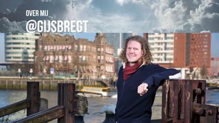@gijsbregt
over mij
 