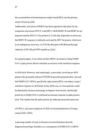 27
this accumulation of retrotransposon single-strand DNA was the primary
source of toxicity [110].
Additionally, activati...
