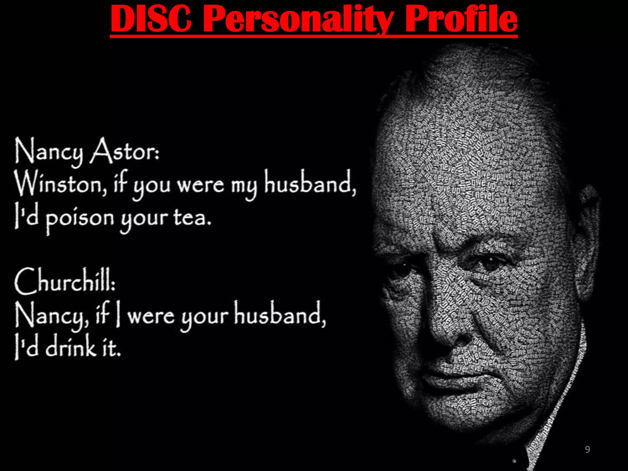 9
DISC Personality Profile
 