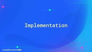 Implementation
 