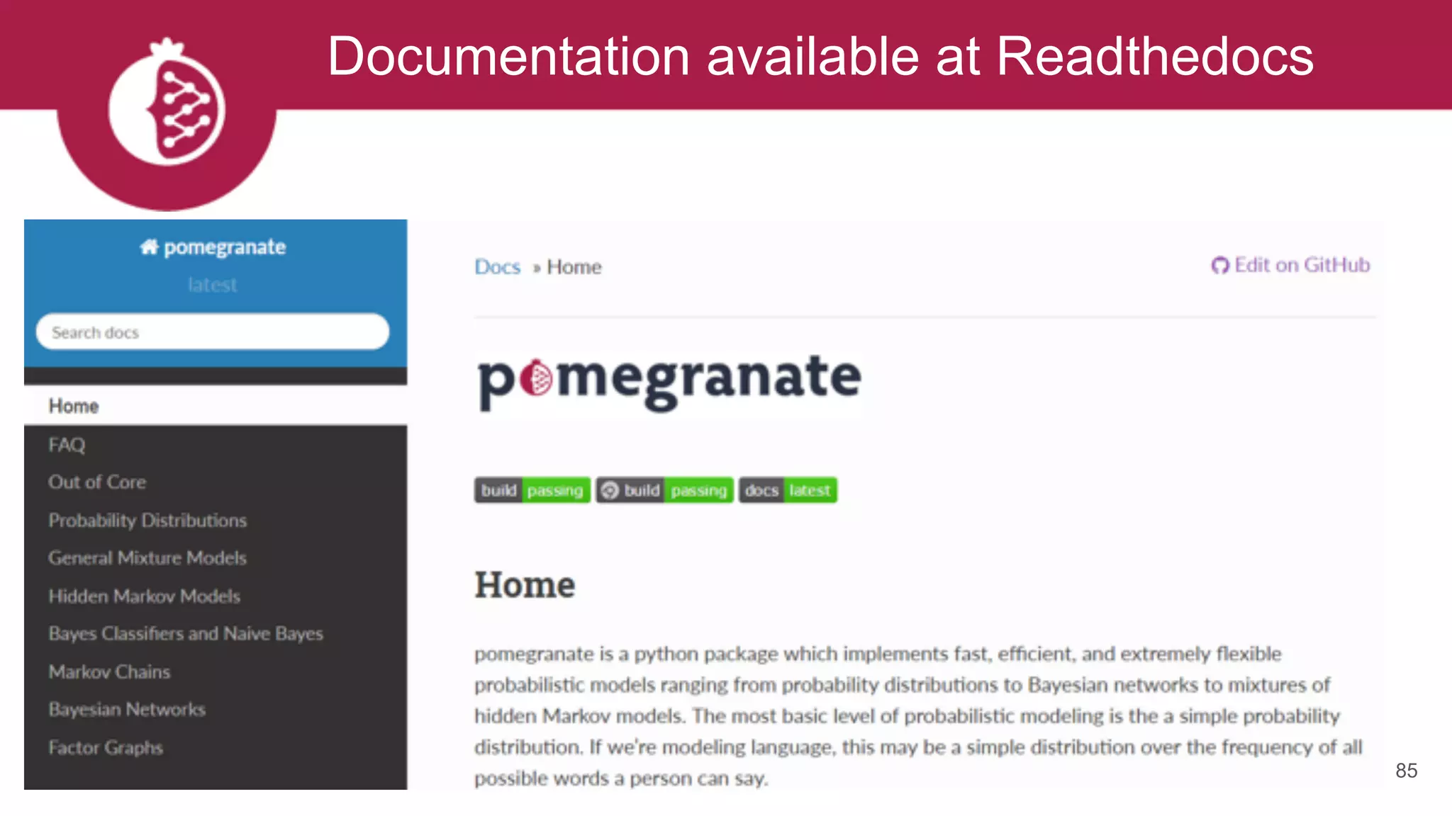 Documentation available at Readthedocs
85
 