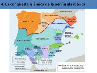 4. La conquesta islàmica de la península ibèrica
 
