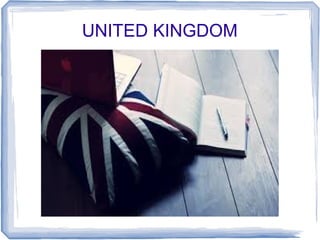 UNITED KINGDOM
 