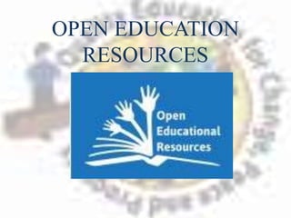 OPEN EDUCATION
RESOURCES
 