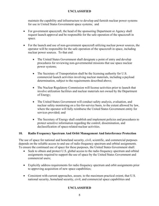 US Space Comman
space dimension of
to protect US natio
investment. Integra
into warfighting cap
full spectrum
USSPACEC
Just as land, sea, and air warfare
has evolved, USSPACECOM, operat-
ing in the space medium, will evolve to
perform the missions required by the
future environment foreseen in the
trends and implications on the preced-
ing pages. This Vision charts a course
to purposeful and orderly change.
The two principal themes of the
USSPACECOM Vision are dominating
the space medium and integrating
space power throughout military op-
erations. Today, the United States is
the preeminent military space power.
Our Vision is one of maintaining that
preeminence -- providing a solid foun-
dation for our national security.
Vision
Control of Spac
Global Engagem
Full Force Integra
Global Partnershi
 