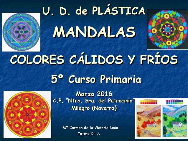U D De Plástica Mandalas Colores Cálidos Y Fríos