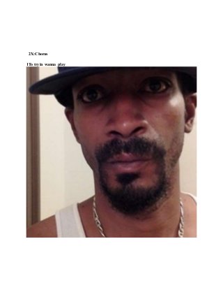 2X:Chorus
1To tryin wanna play
 