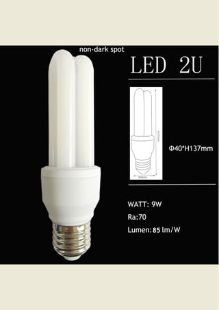 Milky U shaped LED bulb