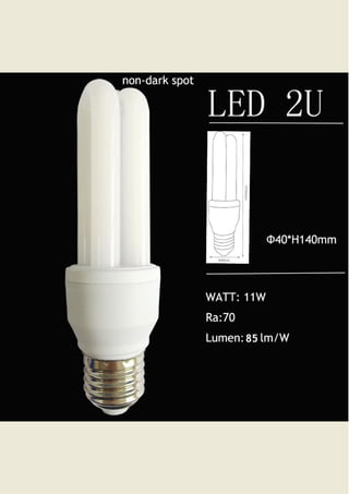 Milky U shaped LED bulb