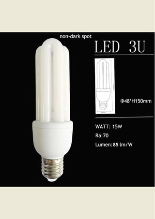 Milky U shaped LED bulb