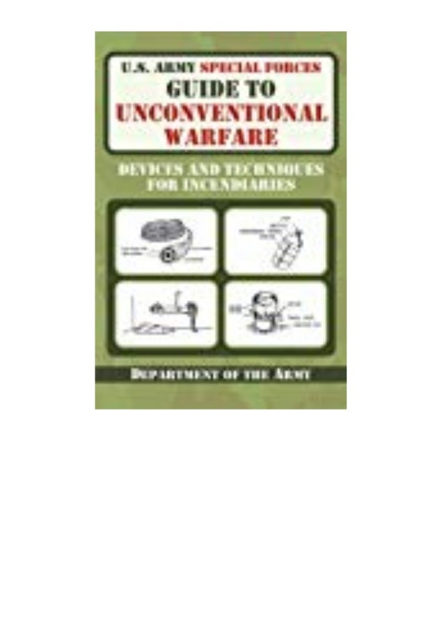 U.s. army special forces guide to unconventional warfare devices and
