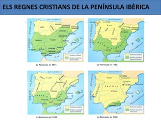 ELS REGNES CRISTIANS DE LA PENÍNSULA IBÈRICA
 