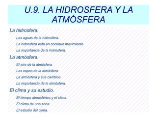 U.9. LA HIDROSFERA Y LA ATMÓSFERA ,[object Object]