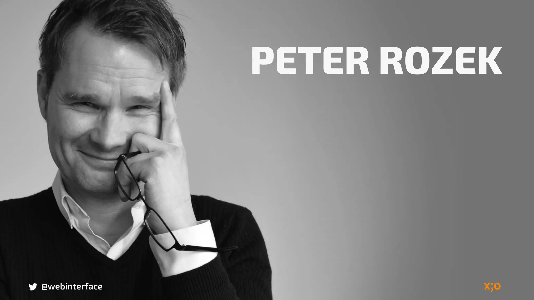 PETER ROZEK
@webinterface
 