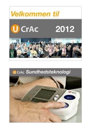 Velkommen til

               2012



    Sundhedsteknologi
 