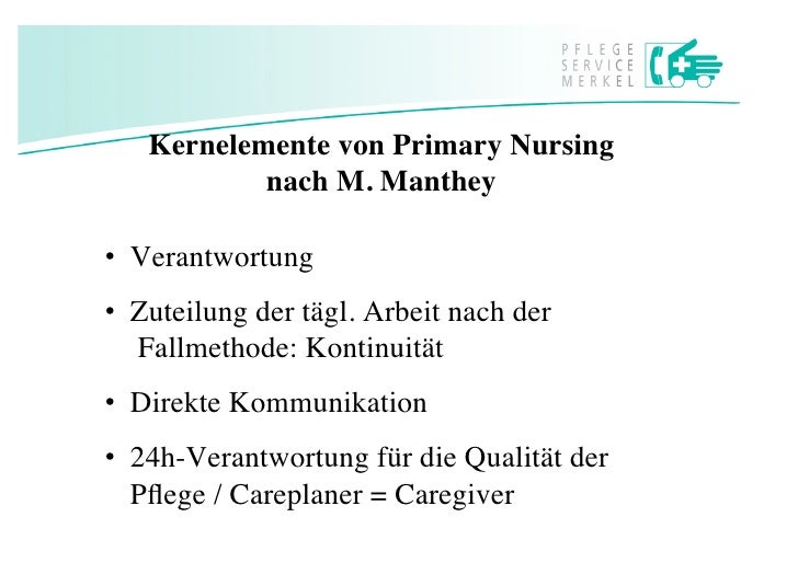 Primary Nursing Vorteile Und Nachteile NPK2011: Primary Nursing in der häuslichen Pflege