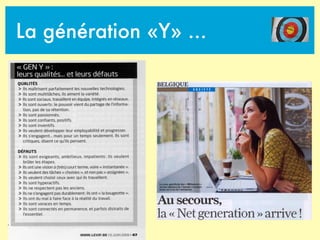 La génération «Y» ...
 