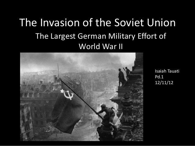The German Invasion Of The Soviet Union