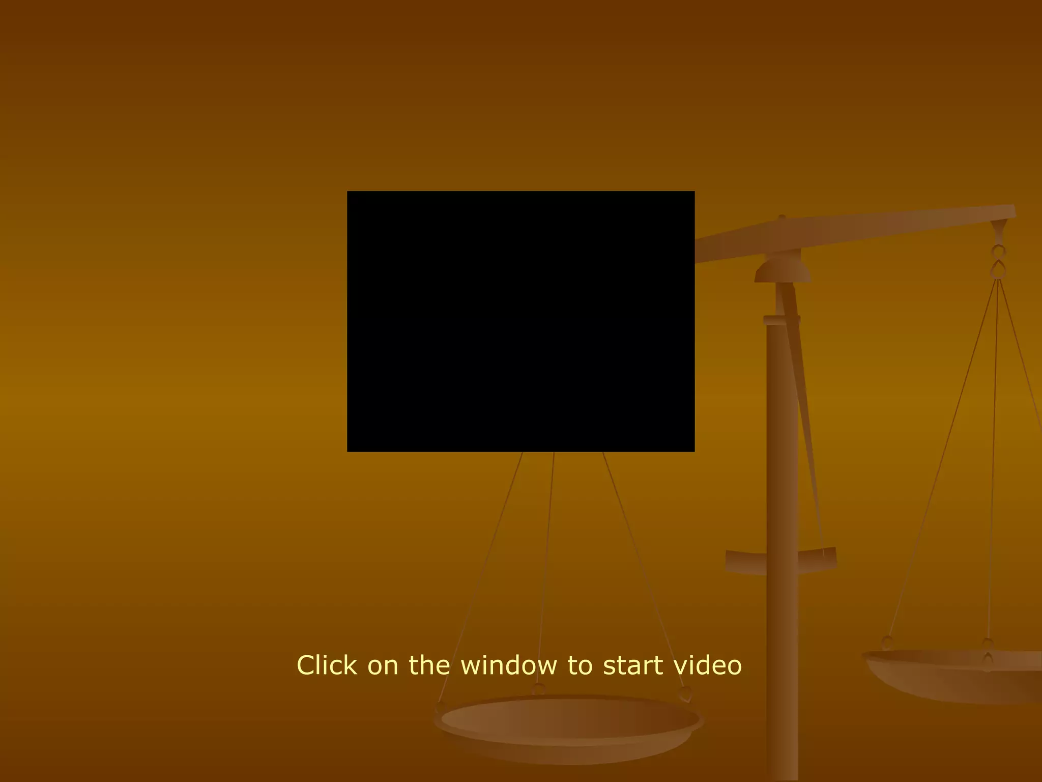 Click on the window to start video 
