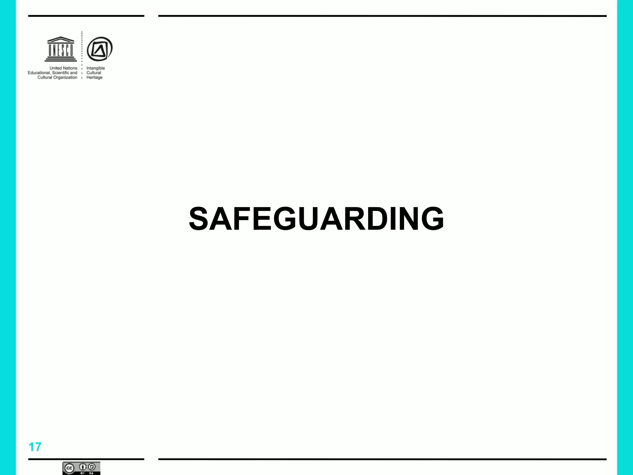 17
SAFEGUARDING
 