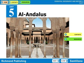 Al-Andalus UNIT 5 CONTENTS RESOURCES 