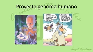 Proyecto genoma humano
 