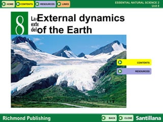 External dynamics of the Earth CONTENTS RESOURCES 