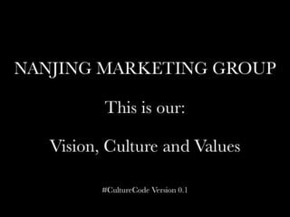Nanjing Marketing Group #CultureCode