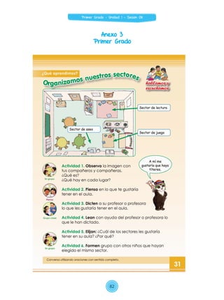Anexo 3
Primer Grado
82
Primer Grado - Unidad 1 - Sesión 08
 