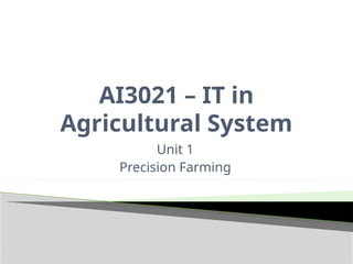 IT in Agricultural systems - precision farming - Introduction and ...
