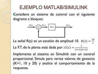 EJEMPLO MATLAB/SIMULINK

 