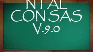 NTAL
CON SAS
V.9.0
 