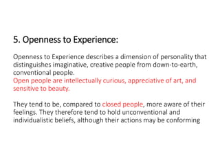 Opness Individual Behavior – Personality, Learning, Perception, Attitude ...