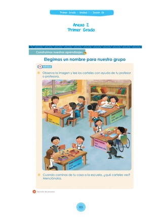 Anexo 2
Primer Grado
63
Primer Grado - Unidad 1 - Sesión 06
 