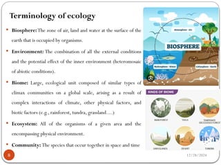 Ecology is a study about interaction between organisms and their ...