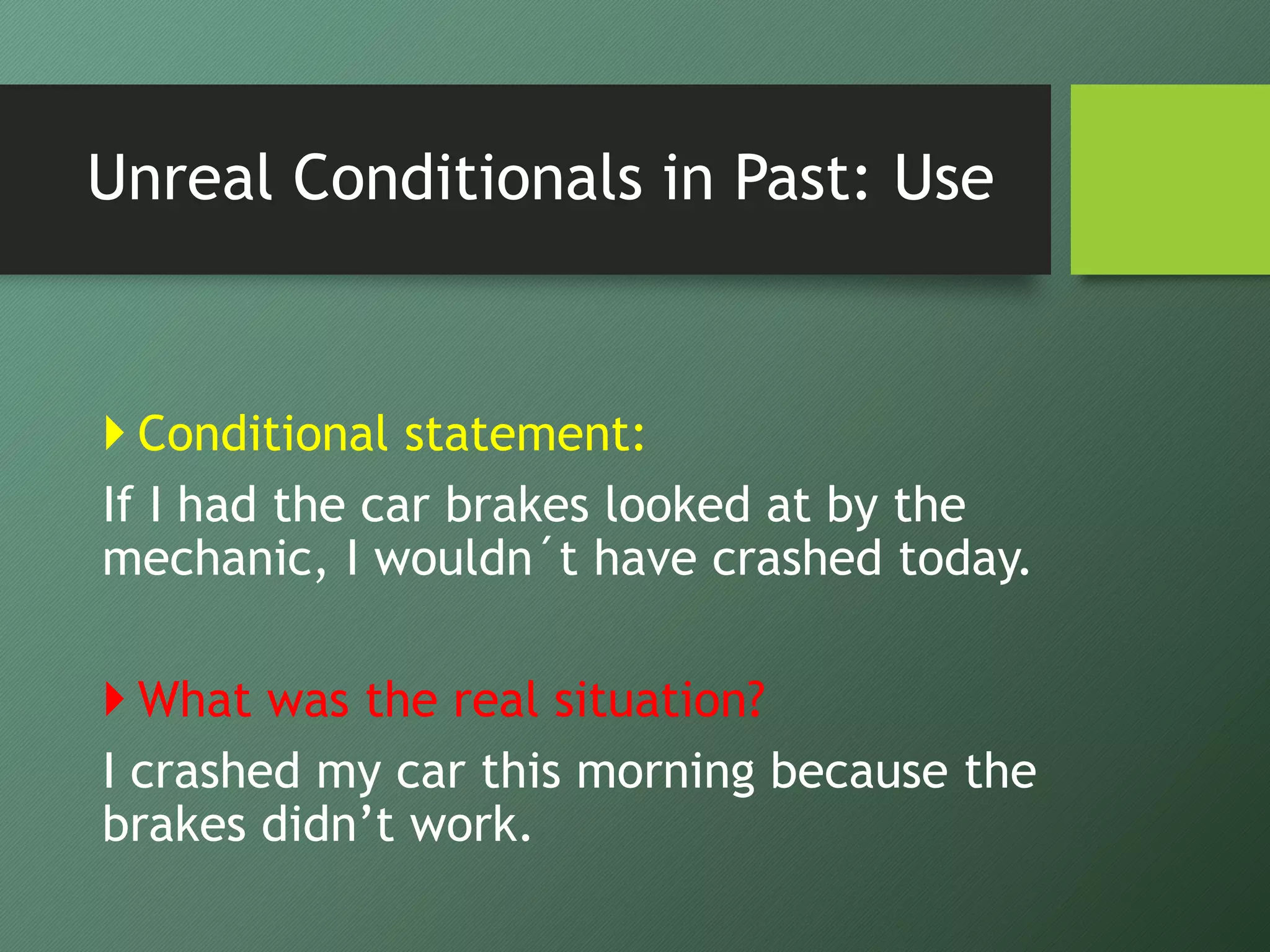 U13.2 unreal conditional in the past | PPT